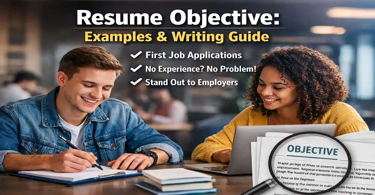 Student Resume Objective: Examples & Writing Guide for 2026